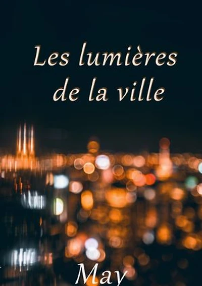 Les lumières de la ville: Tome 2