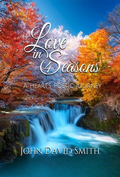 Love in 4 Seasons: A Heart's Poetic Journey