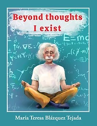 Beyond thoughts I exist: Meditation according to the research of a PhD in Physical Sciences