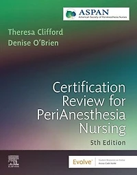 Certification Review for PeriAnesthesia Nursing