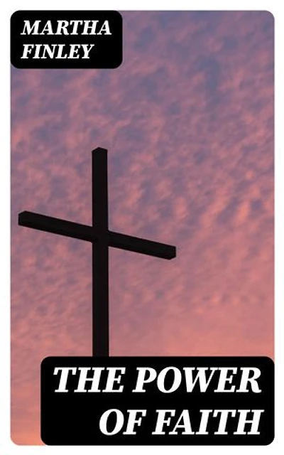 The Power of Faith