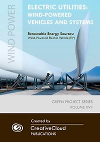 ELECTRIC UTILITIES: WIND-POWERED VEHICLES AND SYSTEMS: Renewable Energy Sources: Wind-Powered Electric Vehicle (EV)