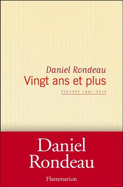 Vingt ans et plus : journal 1991-2012: 1991-2012