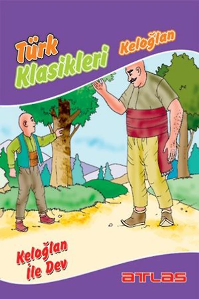 Türk Klasikleri - Keloğlan ile Dev