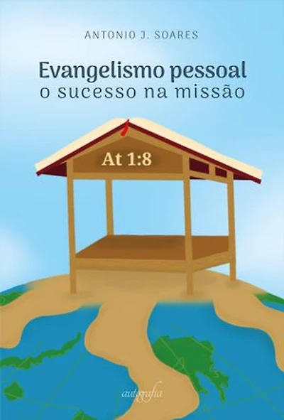 Evangelismo pessoal: o sucesso na missão