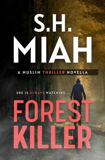 Forest Killer: A Muslim Thriller Novella