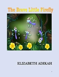 The Brave Little Firefly
