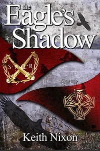 The Eagle's Shadow: Caradoc, #1
