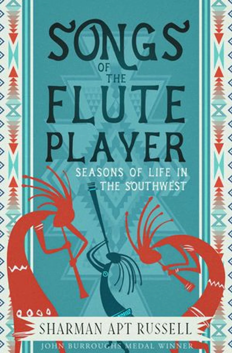 Songs of the Fluteplayer: Seasons Life Southwest