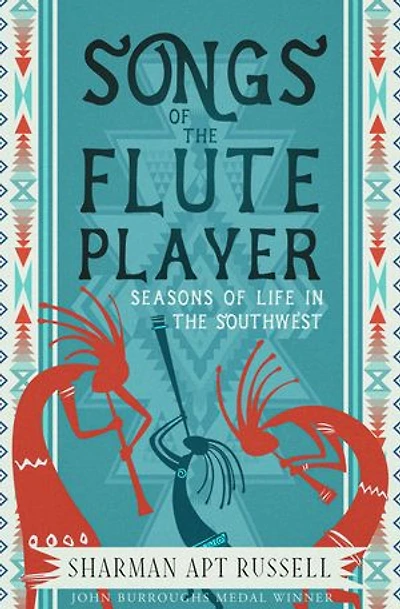 Songs of the Fluteplayer: Seasons Life Southwest