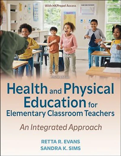 Health and Physical Education for Elementary Classroom Teachers: An Integrated Approach