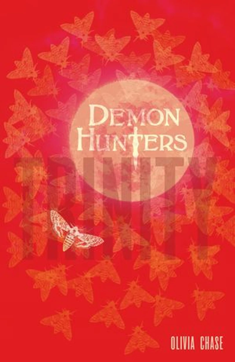 Demon Hunters: Trinity: Book 1