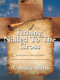 Tithing: Nailed To The Cross