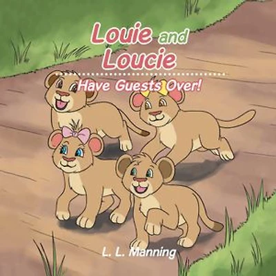 Louie and Loucie: Have Guests Over!
