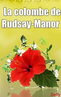La colombe de Rudsay-Manor