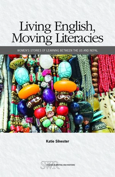 Living English, Moving Literacies: Women's Stories of Learning between the US and Nepal