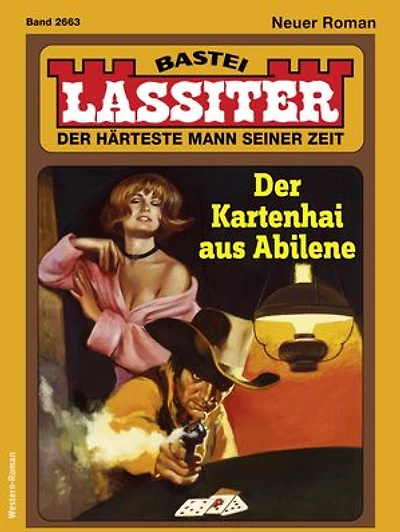 Lassiter 2663: Der Kartenhai aus Abilene