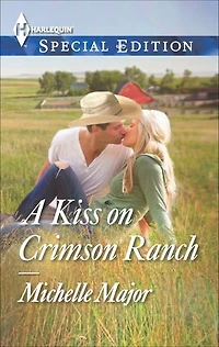 A Kiss on Crimson Ranch: Single Dad Romance