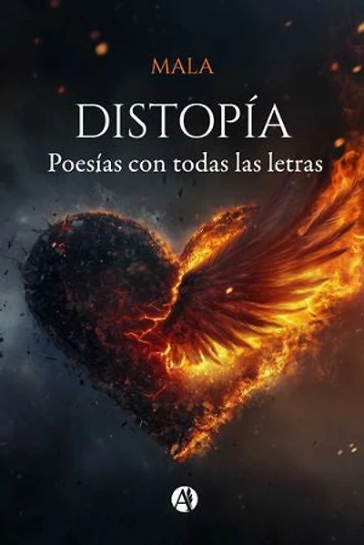 Distopía: Poesías con todas las letras