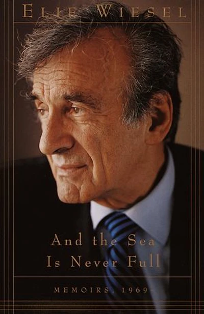 And the Sea Is Never Full: Memoirs, 1969