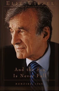And the Sea Is Never Full: Memoirs, 1969