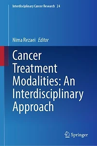 Cancer Treatment Modalities: An Interdisciplinary Approach