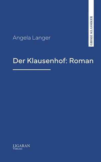 Der Klausenhof: Roman