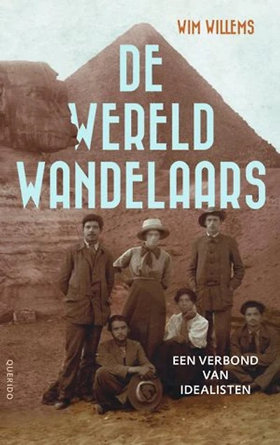 De wereldwandelaars: Een verbond van idealisten
