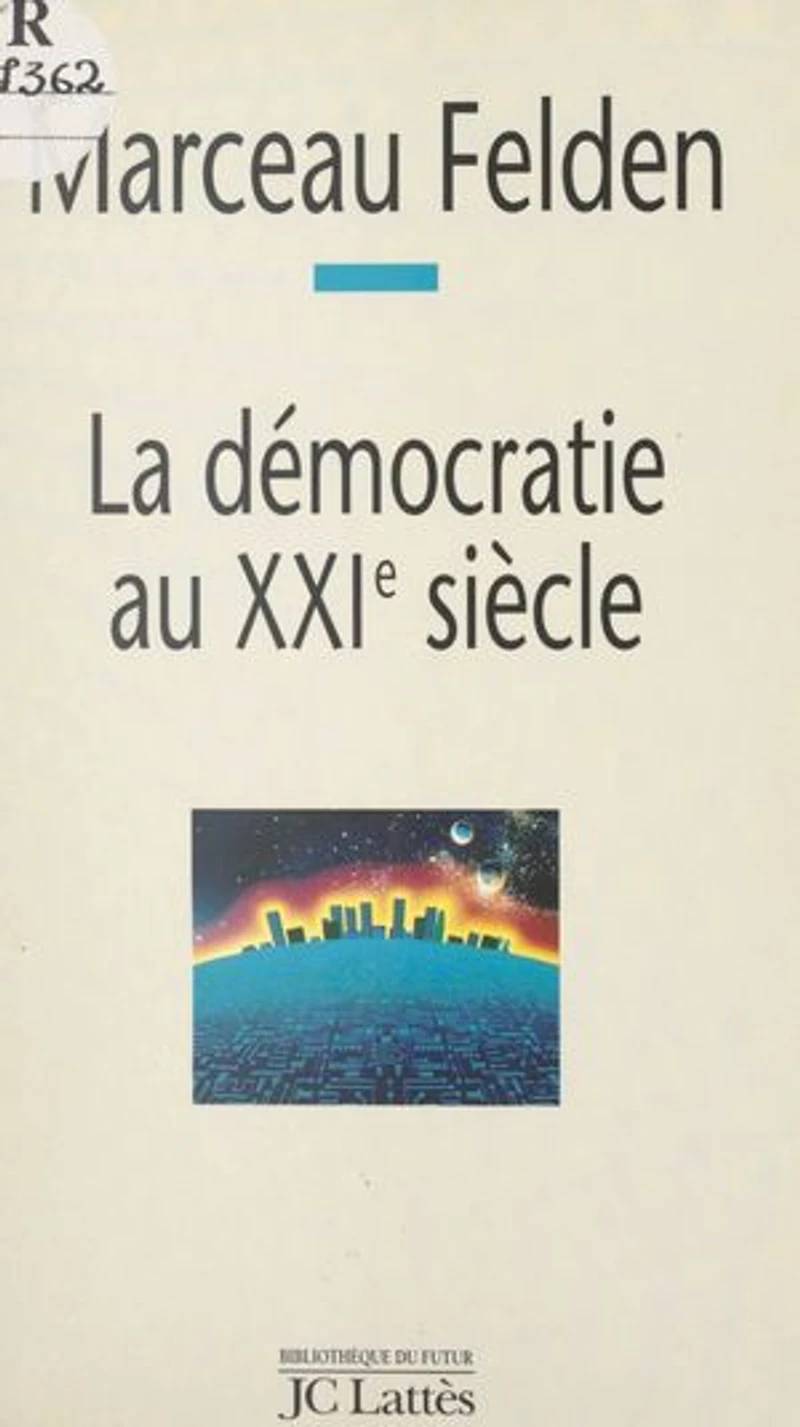 La démocratie au XXIe siècle: Quelles perspectives pour demain ?