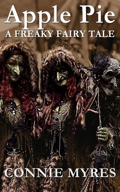 Apple Pie: A Freaky Fairy Tale: Spooky Shorts, #1