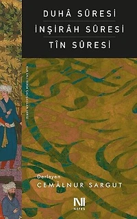 Duha Suresi-İnşirah Suresi-Tin Suresi