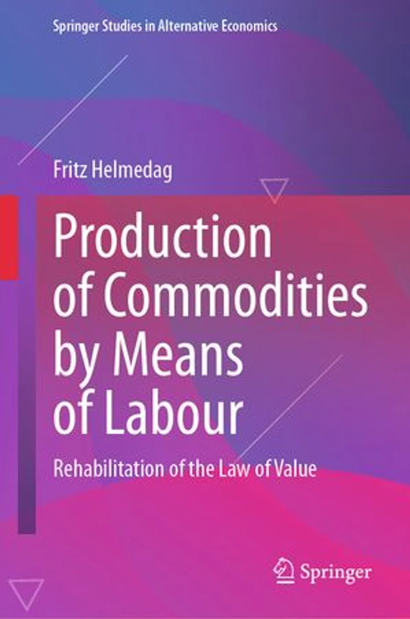 Production of Commodities by Means Labour: Rehabilitation the Law Value