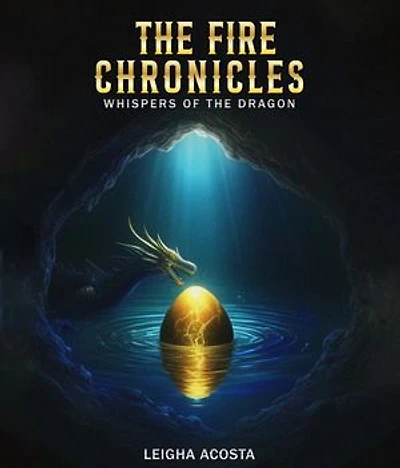 The Fire Chronicles: Whispers of the Dragon