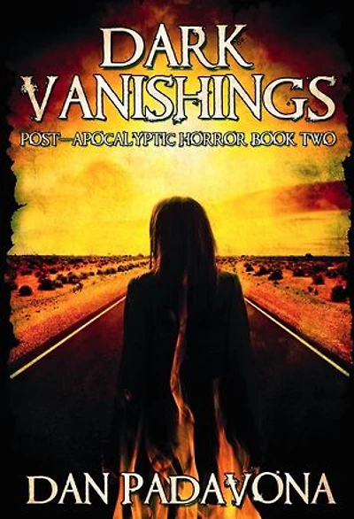 Dark Vanishings 2: The End of the World: Dark Vanishings, #2