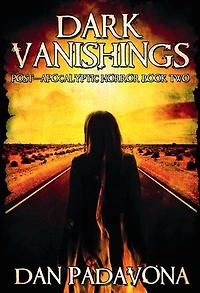 Dark Vanishings 2: The End of the World: Dark Vanishings, #2