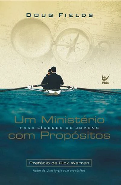 Um ministério com propósitos: para líderes de jovens