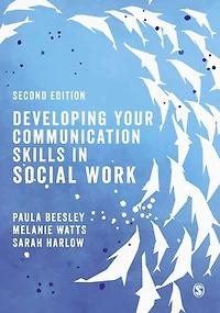 DEVELOPING YOUR COMMUNICATIONSKILLS SOCIAL WORK