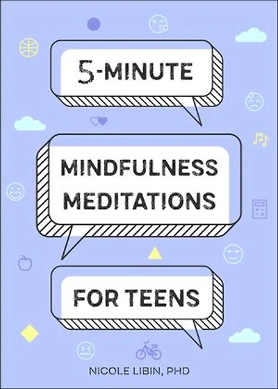 5-Minute Mindfulness Meditations for Teens