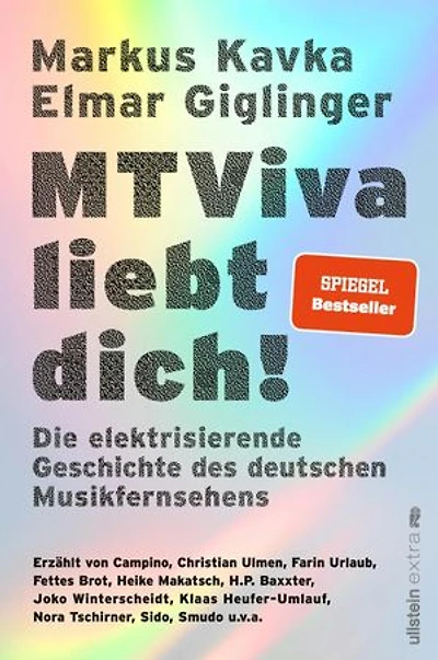 MTViva liebt dich!: Die elektrisierende Geschichte des deutschen Musikfernsehens | Die unterhaltsamen Geschichten berühmter Musiker und Moderatoren - vor und hinter der Kamera