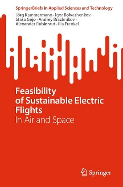 Feasibility of Sustainable Electric Flights: Air and Space