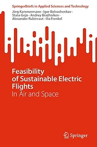 Feasibility of Sustainable Electric Flights: Air and Space