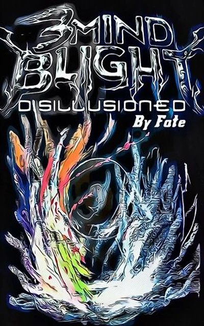 3Mind Blight Disillusioned By Fate