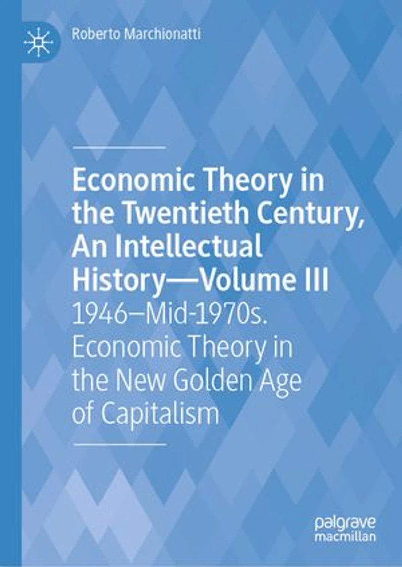 Economic Theory the Twentieth Century