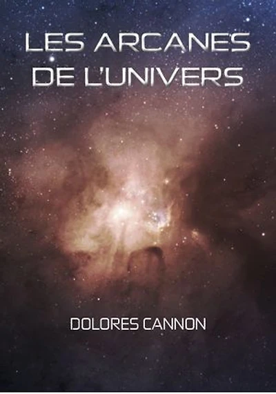 Les Arcanes de l'Univers - Tome I