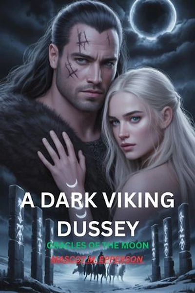 A DARK VIKING DUSSEY: ORACLES OF THE MOON