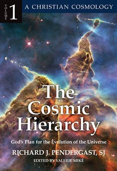 the Cosmic Hierarchy: God’s Plan for Evolution of Universe