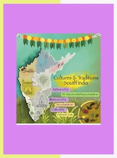 Culture and Traditions of South India: A book about the culture