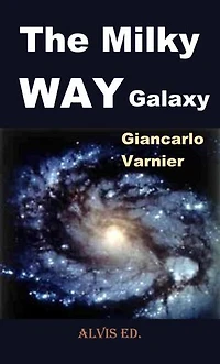 The Milky Way Galaxy