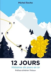 12 jours: Histoires de jours en or