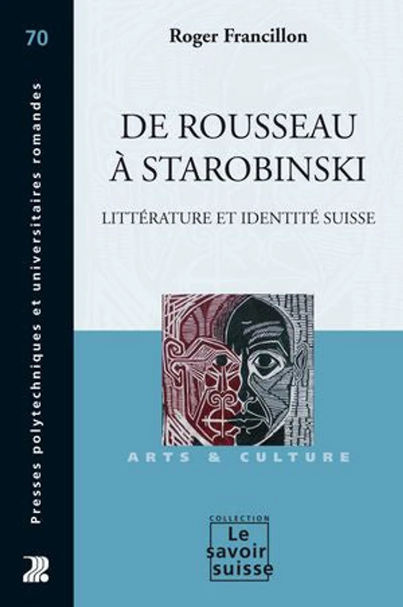 De Rousseau à Starobinski: Littérature et identité suisse